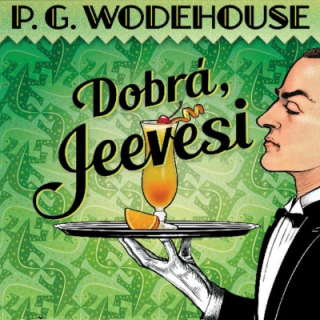Dobrá, Jeevesi (P.G. Wodehouse) CD/MP3