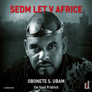 Sedm let v Africe (Obonete S. Ubam) CD/MP3
