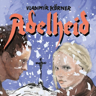 Adelheid (Vladimír Körner) CD/MP3