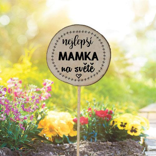 Dřevěný zápich - Nejlepší mamka