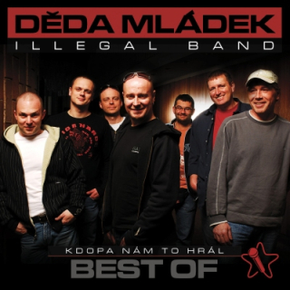 Děda Mládek Illegal Band - Kdopa nám to hrál CD