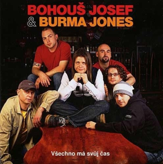 Josef Bohouš & Burma Jones - Všechno má svůj čas CD