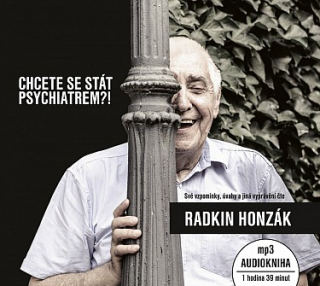 Chcete se stát psychiatrem?! (Radkin Honzák) CD