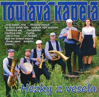 Toulavá kapela - Hezky z vesela CD