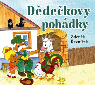 Dědečkovy pohádky (Zdeněk Řezníček) CD