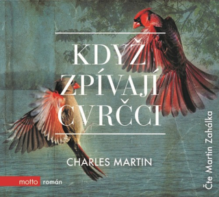 Když zpívají cvrčci (Charles Martin) CD/MP3