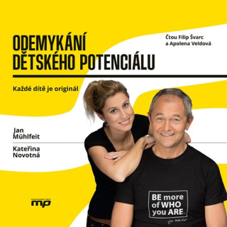 Odemykání dětského potenciálu (Kateřina Novotná, Jan Mühlfeit) CD/MP3