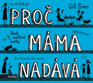 Proč máma nadává (Gill Sims) CD/MP3