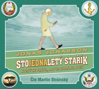 Stojednaletý stařík, který se vrátil, aby zachránil svět (Jonas Jonasson) CD/MP3