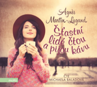 Šťastní lidé čtou a pijou kávu (Agnes  Martin-Lugand) CD/MP3