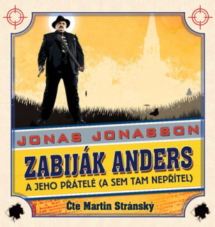 Zabiják Anders a jeho přátelé (Jonas Jonasson) CD/MP3