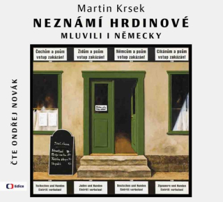 Neznámí hrdinové  mluvili i německy (Martin Krsek) CD/MP3