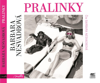 Pralinky (Barbara Nesvadbová) CD/MP3
