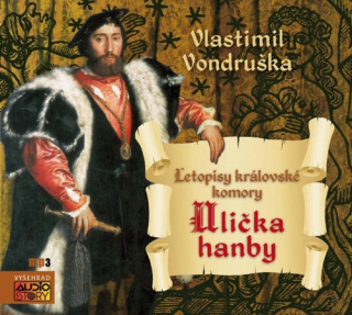 Ulička hanby (Letopisy královské komory) CD/MP3