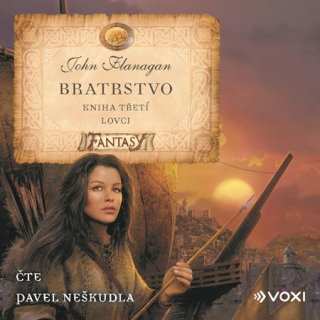 Bratrstvo 3: Lovci (John Flanagan) CD/MP3